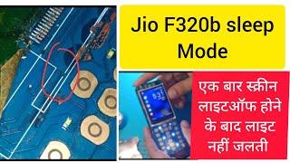 Jio f320b sleep mode | f320b lcd light off 2nd time not light on