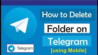 How to delete folder on telegram