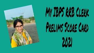 My IBPS RRB Clerk Prelims Score Card 2021|Telangana | Late post #latepost