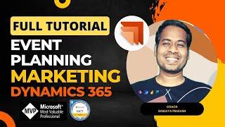 Working with Event Planning in Dynamics 365 Marketing Module - Full Tutorial