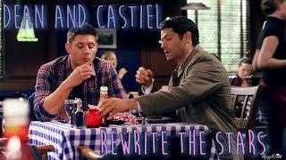 Dean and Castiel – Rewrite The Stars (Video/Song Request)