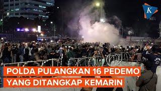 Polisi Pulangkan 16 Pedemo yang Ditangkap Saat Demo di Gedung DPR dan KPU