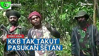 VIDEO Pernyataan KKB Mengaku tak Takut dengan Pasukan Setan