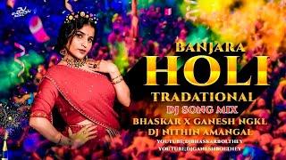 HOLI NEW TRADITIONAL BANJARA SONG REMIX BY DJ NITHIN X BHASKAR BOLTHEY X GANESH NAGARKURNOOL