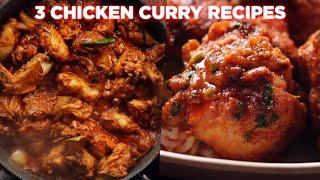 3 Mouthwatering Chicken Curry Recipes