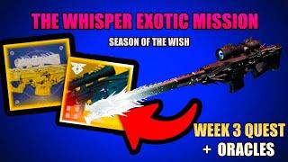 The Whisper Exotic Mission | Week 3 Quest Guide + Blights & Oracle 5, 6 & 7 Locations | Destiny 2