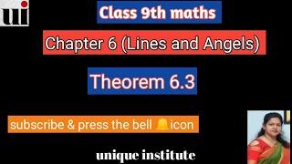 Lines and Angels || chapter 6 | Theorem 6.3  |  Ncert Maths Class 9th | CBSE