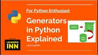 Python Generators Explained | Functions vs Expressions | For Python Enthusiast