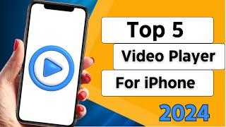 Top 5 Best Video Player for iPhone / Best Video Player For iOS 2024