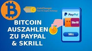 Bitcoin Auszahlen Lassen Zu PayPal, Skrill & Bank | Anleitung