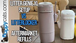 Litter Genie XL Demo Setup vs. LitterLocker + Aftermarket Refills