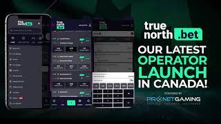 truenorth.bet Launches Across Canada on Pronet Gaming’s Platform