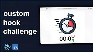 React Hook Challenge: Custom Countdown Timer - Junior Level!