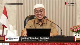 LIVE Hakikat Riya dan Bahanya  - Ust. Zakaria Achmad