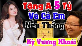 Tặng Anh 5 Tỷ và Cả Em Nếu Thắng, Phế Xe Kỳ Vương Khoái, Cờ Tướng Tuyệt Hay