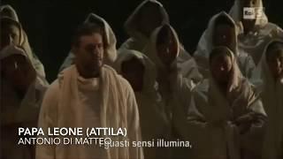 Antonio Di Matteo - Papa Leone (Attila - Giuseppe Verdi) Teatro Comunale di Bologna