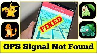 [SOLVED] GPS Signal Not Found Pokemon Go Error Issue