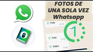 Cómo enviar fotos en whatsapp que se ven una sola vez