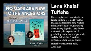 No Maps Are New to The Ancestors with Lena Khalaf Tuffaha