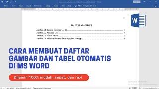 Cara Membuat Daftar Gambar dan Daftar Tabel Otomatis di Word