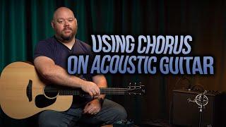 Using Chorus on Acoustic Guitar | Strymon Ola