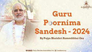 Guru Poornima Sandesh by Pujya Bhaishri Rameshbhai Oza | #GuruPoornima