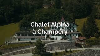 Evazion - Chalet Alpina à Champéry