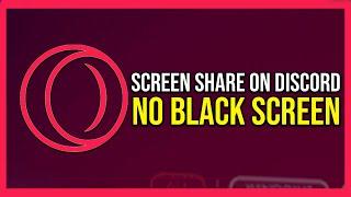 Screen Share Opera Gx Without Black Screen On Discord (Tutorial)