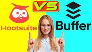 Hootsuite vs Buffer- What Are the Differences? (Which is Worth It?)