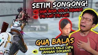 SETIM SOK2AN SOLO SQUAD! MATI NGAMUK2! GUA MARAHIN BALIK & NUNJUKIN SKILL! | PUBG MOBILE