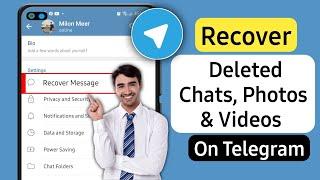 How To Recover Deleted Telegram Chats, Messages, Pictures And Videos 2024