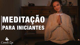 MEDITAÇÃO PARA INICIANTES | Aprenda a meditar