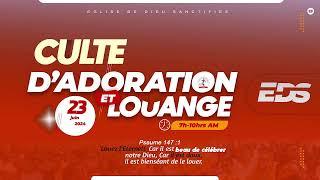 Culte D'adoration et de Louange | Dimanche 23 Juin 2024 |  Eglise de Dieu Sanctifiee | Past. Bigot