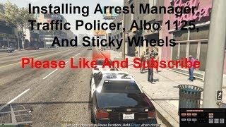 Installing Arrest Manager, Traffic Policer, Albo1125 Common dll, and Sticky Wheels.