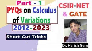 PYQs on Calculus of Variations | Short Cut Tricks| CSIR NET 2012-2023