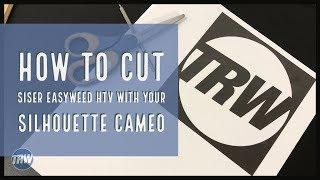 How to Cut Siser EasyWeed HTV With Your Silhouette CAMEO