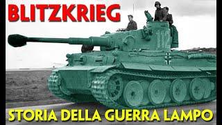 BLITZKRIEG!: STORIA DELLA «GUERRA LAMPO»