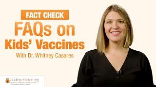 Is it OK to Delay Vaccines? | Fact Check: FAQs on Kids’ Vaccines