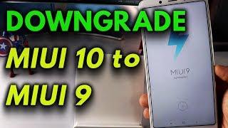 Downgrade MIUI 10 to MIUI 9 on Any Xiaomi Phone [How-to Guide]