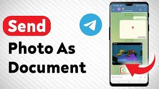 How To Send Photo As Document On Telegram (Updated)