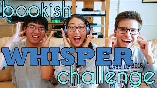 BOOKISH WHISPER CHALLENGE