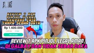 Review 7 apk pinjol ilegal terbaru aman di galbay tanpa sebar data, Pinjol ilegal mudah Cair