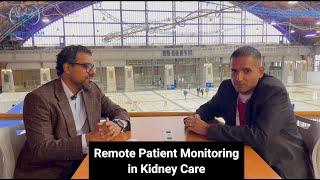 Remote Patient Monitoring in Kidney Care | Your Kidneys Your Health | @qasimbuttmd
