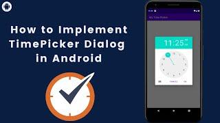 How to Implement Time Picker Dialog in Android Studio | Time Picker Dialog in Android 2021
