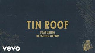 Chris Tomlin - Tin Roof (Audio) ft. Blessing Offor