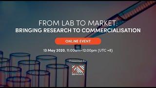 From Lab to Market – Bringing Research to Commercialisation