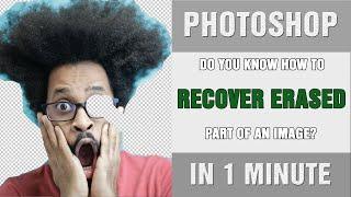 Do you know how to recover erased part of an image in Photoshop - Photoshop Tips & Tricks