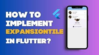 Dynamic ExpansionTiles in Flutter: Create Engaging Lists with Ease!