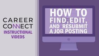 FIND, EDIT, AND RESUBMIT A JOB POSTING – CareerConnect