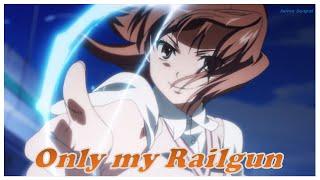 Toaru Kagaku no Railgun Opening  Full -【AMV/Only my railgun Lyrics】